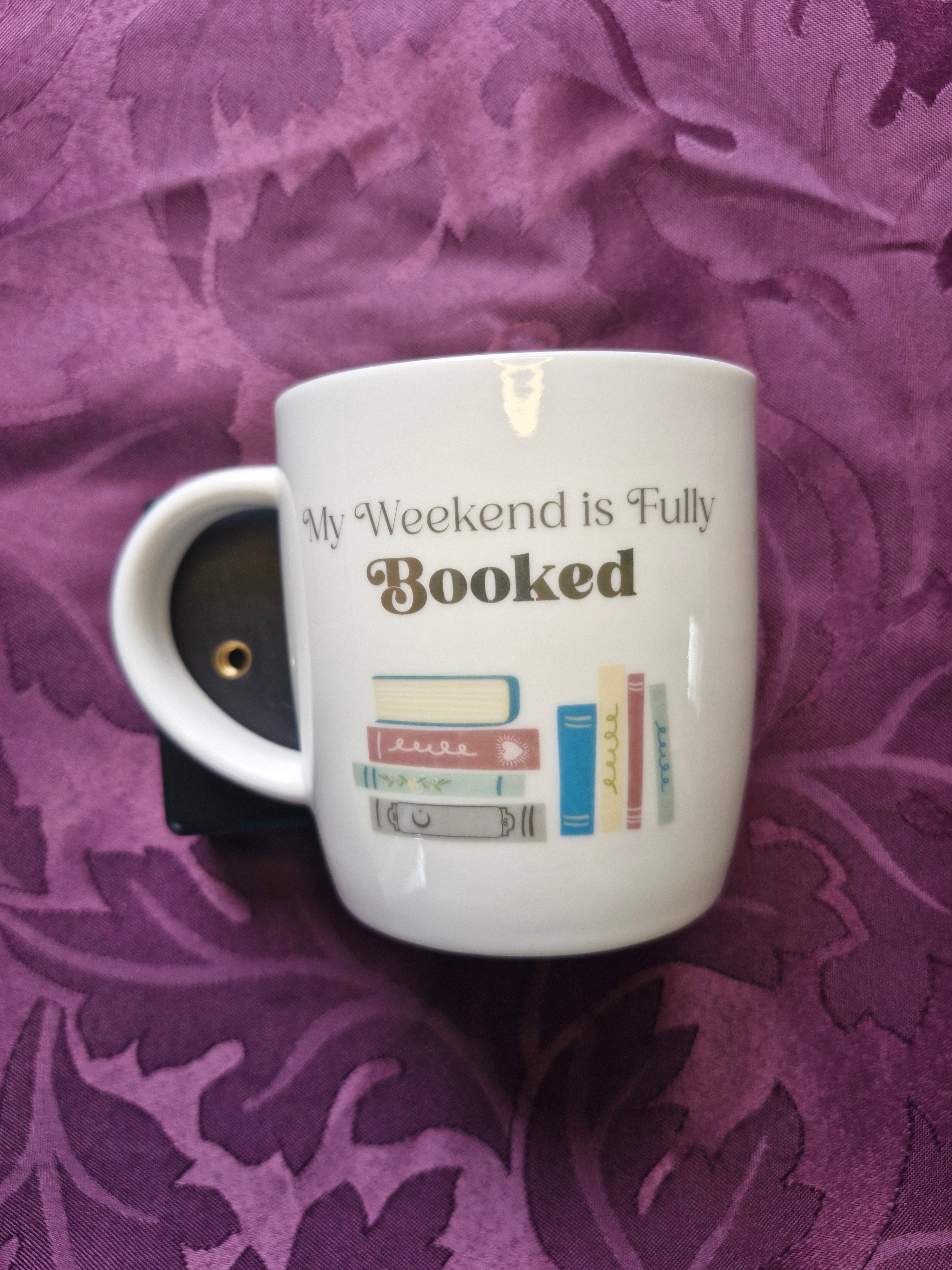 My Weekend is Fully Booked Mug