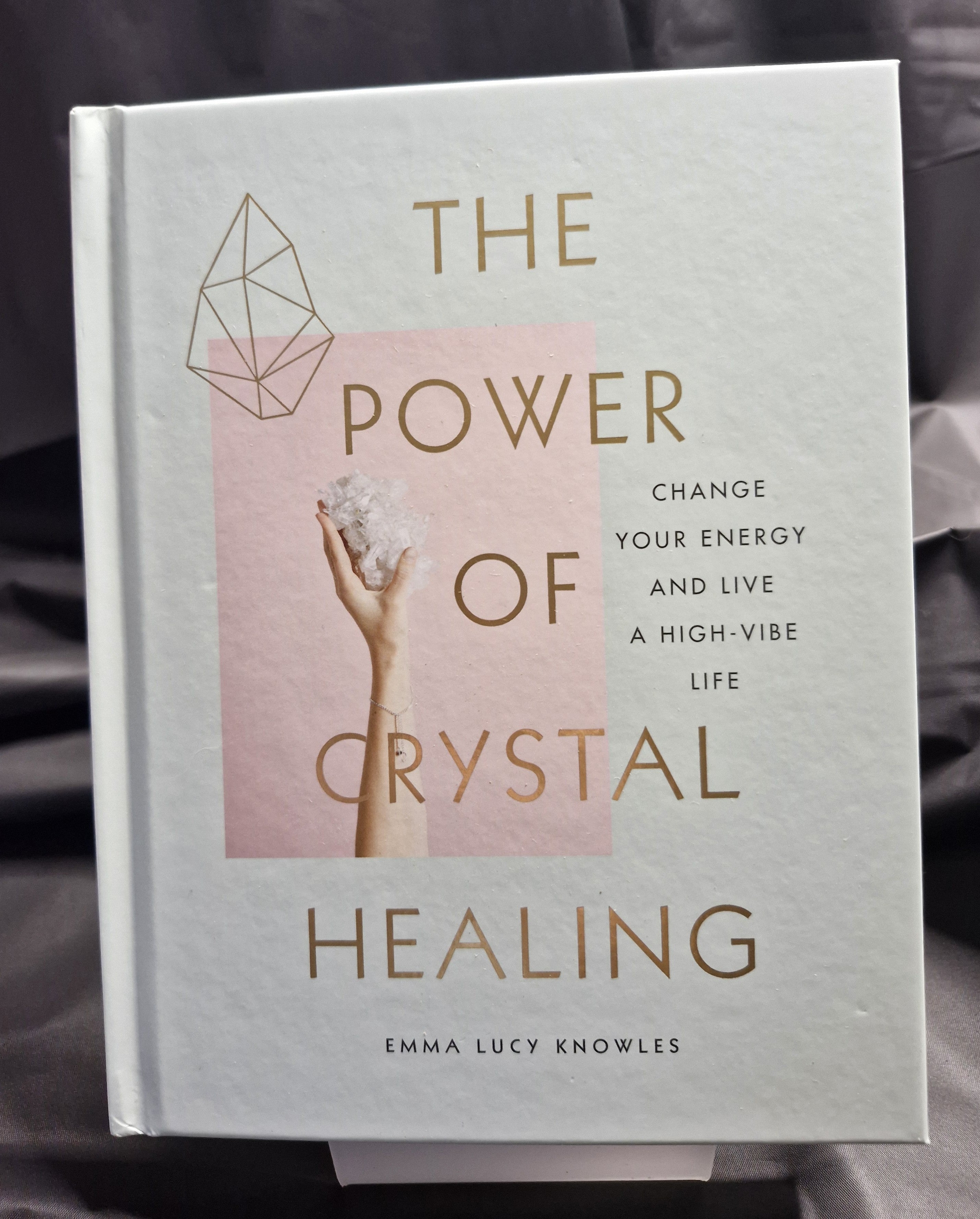 New - The Power of Crystal Healing