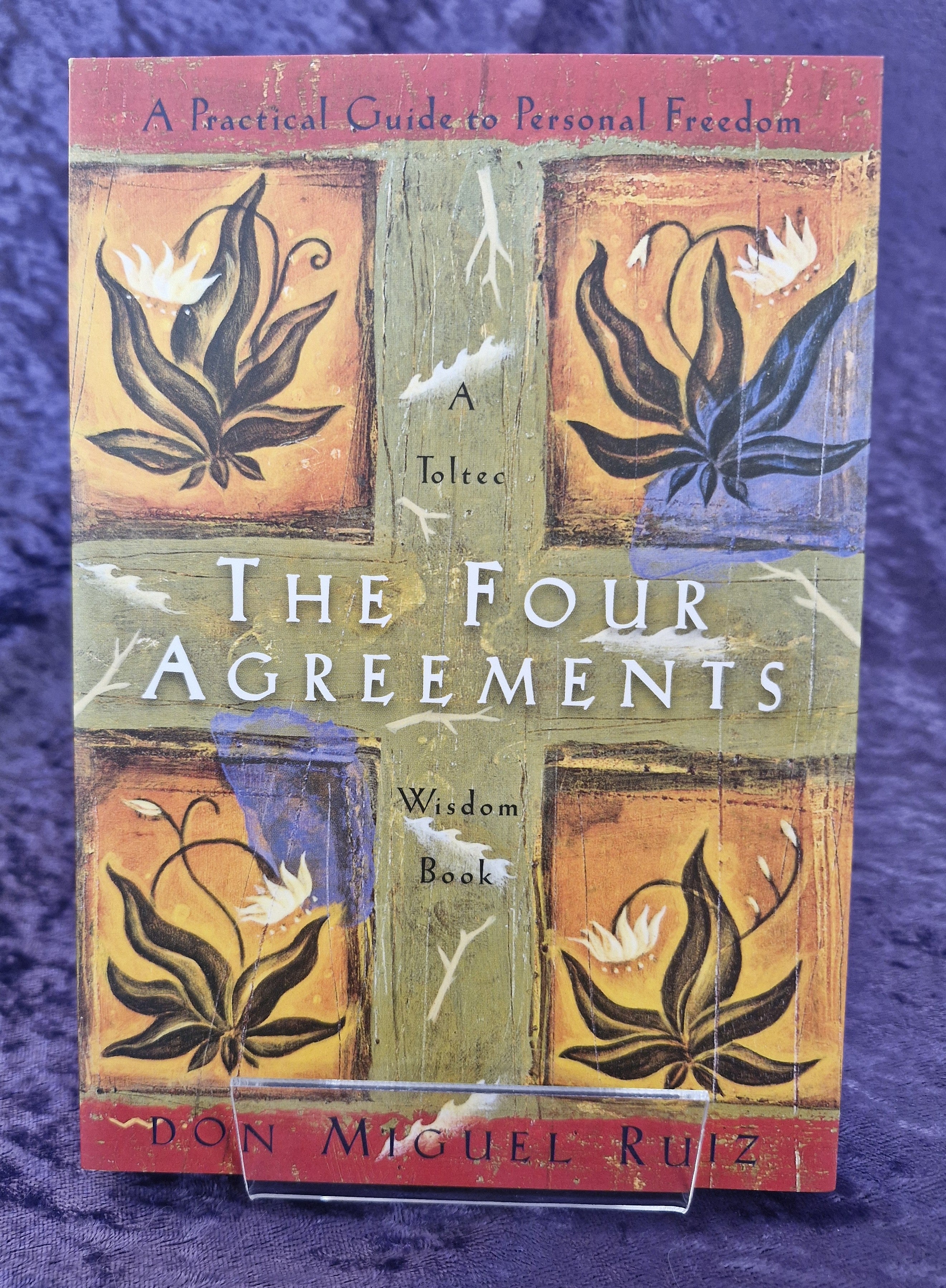 The Four Agreements by Don Miguel Ruiz