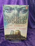 The Classical World by Robin Lane Fox