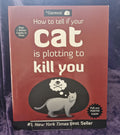 How to Tell if your Cat is Plotting to Kill you